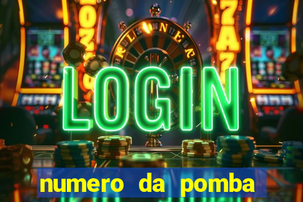 numero da pomba jogo do bicho